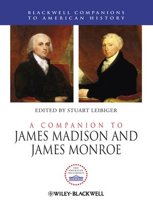 cover image of A Companion to James Madison and James Monroe